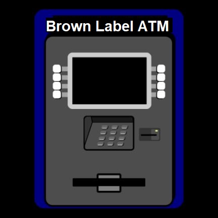 Brown Label ATM