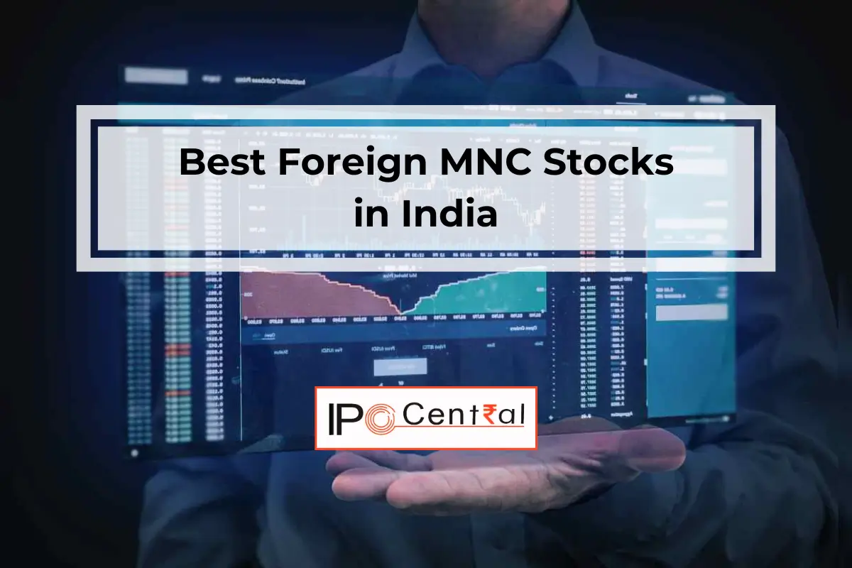 Best Foreign MNC Stocks Listed in India