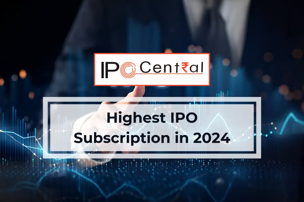 Highest IPO Subscription in 2024