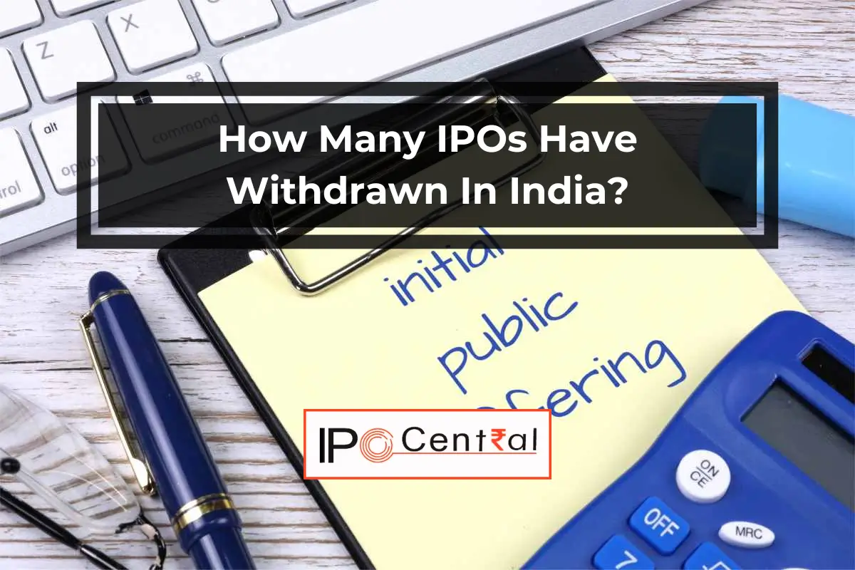 How many IPOs have withdrawn in India