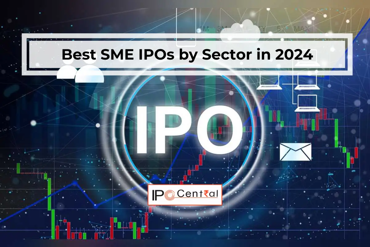 Best SME IPOs by Sector in 2024