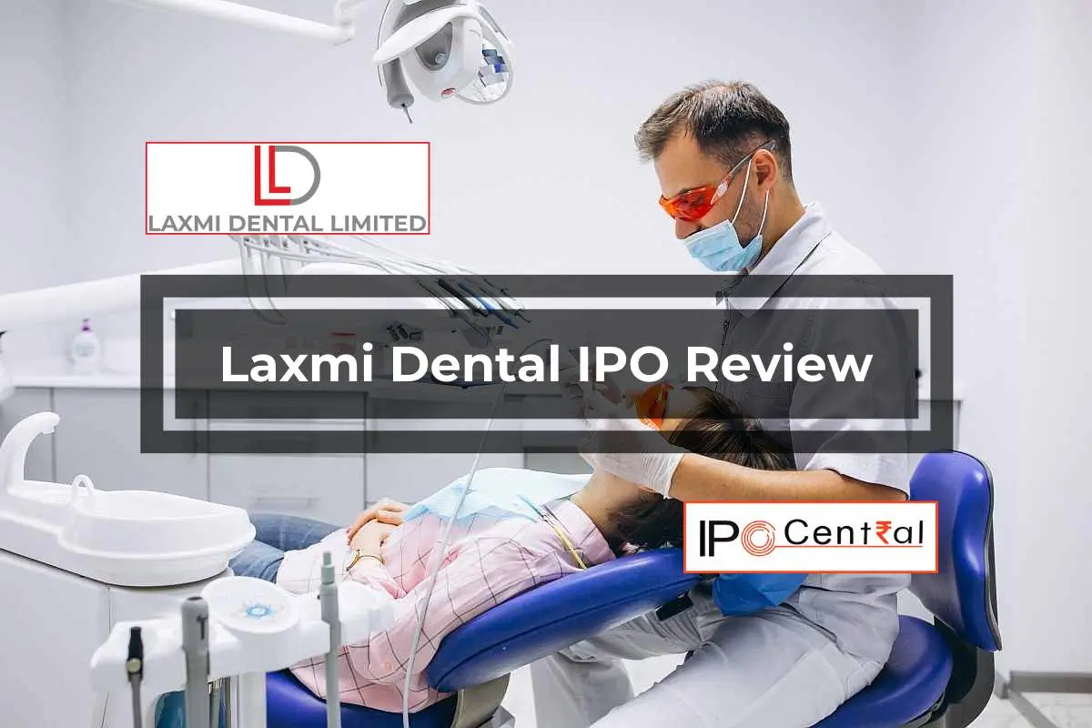 Laxmi Dental IPO Review 