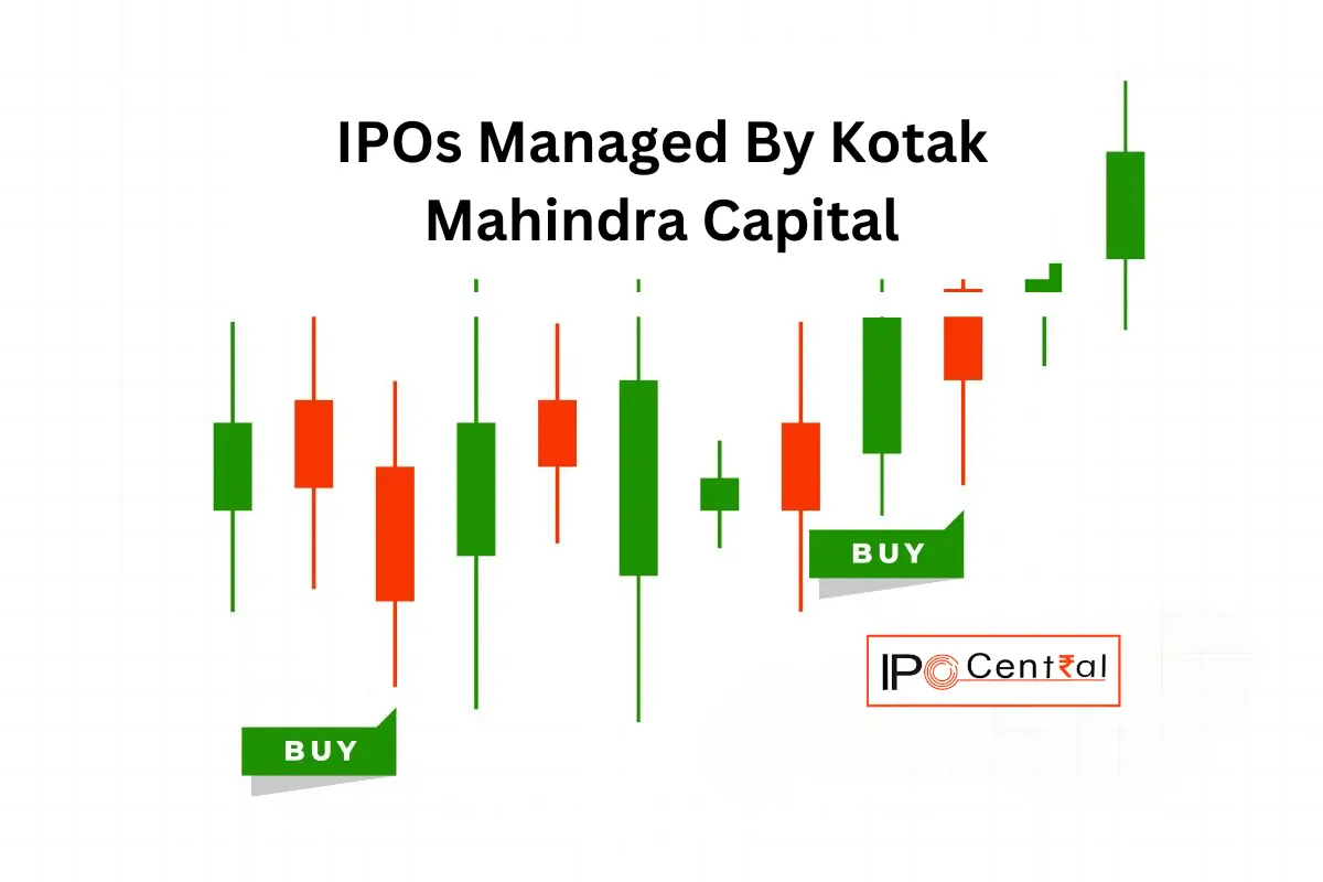 Kotak Mahindra IPO Lead Manager Review, List of IPOs 1 Kotak Mahindra IPO Lead Manager Review, IPO List