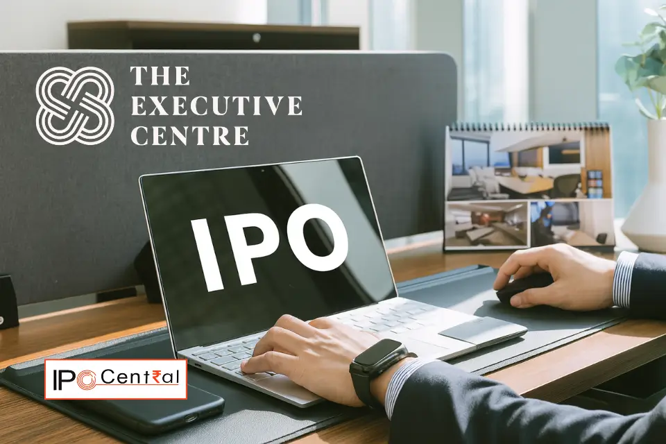 MNC-Focused Flex Space Firm The Executive Centre India Files IPO Papers 1 The Executive Centre IPO