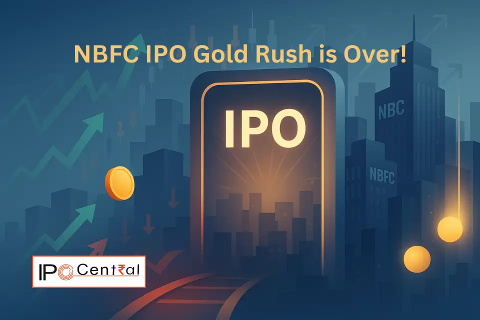 NBFC IPOs Gold Rush Over!