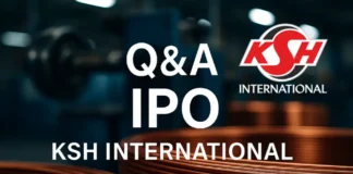 KSH International IPO: 10 Key Questions to Consider Before Applying KSH International IPO Review